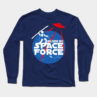 Space Force 20,000 BC Long Sleeve T-Shirt